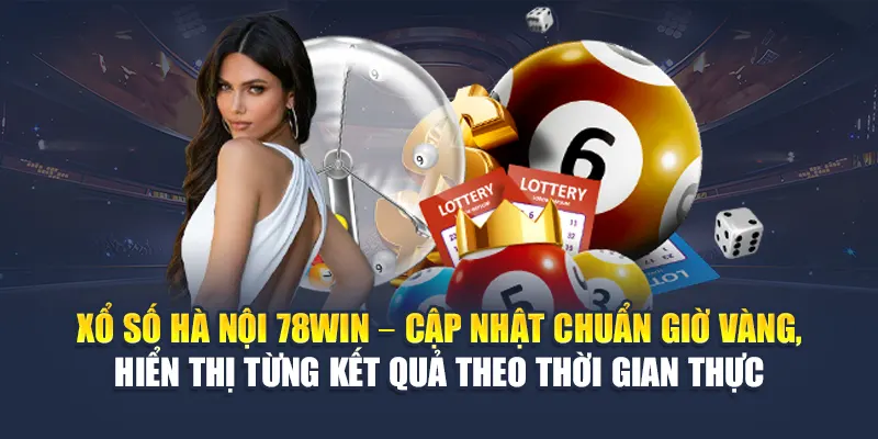 Xổ Số Hà Nội Cập Nhật Kết Quả Chuẩn Giờ Vàng Tại 78WIN 4 Xổ số Hà Nội 78WIN – Cập nhật chuẩn giờ vàng, hiển thị từng kết quả theo thời gian thực
